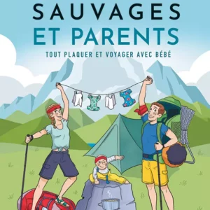 Nomades Sauvages et Parents